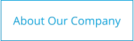 About Our Company